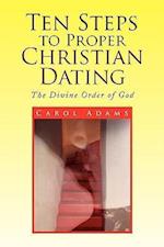 Ten Steps to Proper Christian Dating