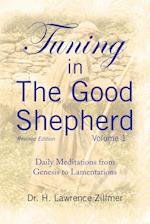 Tuning in The Good Shepherd Volume 1: Daily Meditations from Genesis to Lamentations 