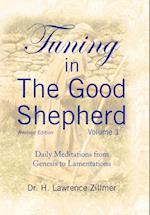 Tuning in The Good Shepherd Volume 1: Daily Meditations from Genesis to Lamentations 