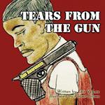 Tears From the Gun