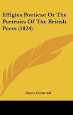 Effigies Poeticae Or The Portraits Of The British Poets (1824)