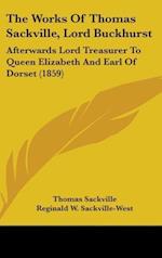 The Works Of Thomas Sackville, Lord Buckhurst