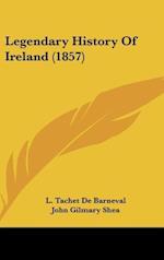 Legendary History Of Ireland (1857)