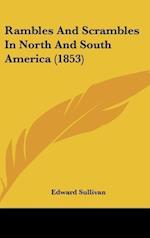 Rambles And Scrambles In North And South America (1853)