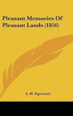 Pleasant Memories Of Pleasant Lands (1856)