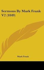 Sermons By Mark Frank V2 (1849)