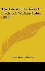 The Life And Letters Of Frederick William Faber (1869)