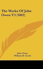 The Works Of John Owen V3 (1862)