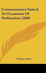 Commentaries Suited To Occasions Of Ordination (1848)
