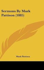 Sermons By Mark Pattison (1885)