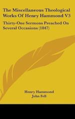 The Miscellaneous Theological Works Of Henry Hammond V3