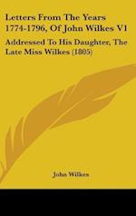 Letters From The Years 1774-1796, Of John Wilkes V1