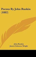 Poems By John Ruskin (1882)
