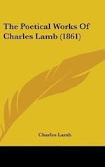 The Poetical Works Of Charles Lamb (1861)