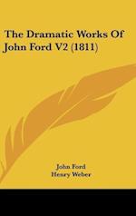 The Dramatic Works Of John Ford V2 (1811)