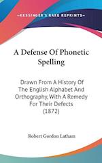 A Defense Of Phonetic Spelling