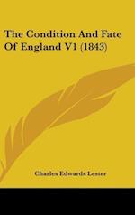 The Condition And Fate Of England V1 (1843)