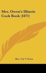Mrs. Owen's Illinois Cook Book (1871)