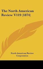 The North American Review V119 (1874)