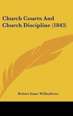Church Courts And Church Discipline (1843)