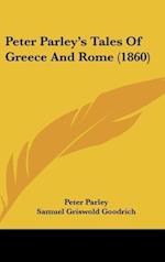 Peter Parley's Tales Of Greece And Rome (1860)