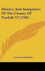 History And Antiquities Of The County Of Norfolk V7 (1781)