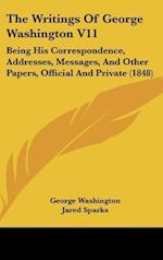The Writings Of George Washington V11