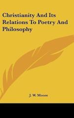 Christianity And Its Relations To Poetry And Philosophy