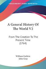A General History Of The World V2