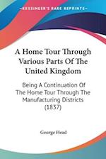 A Home Tour Through Various Parts Of The United Kingdom