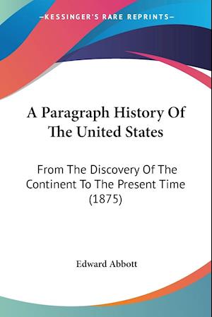A Paragraph History Of The United States