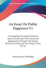 An Essay On Public Happiness V1