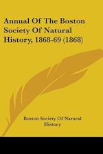 Annual Of The Boston Society Of Natural History, 1868-69 (1868)