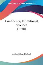 Confidence, Or National Suicide? (1910)