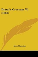 Diana's Crescent V1 (1868)