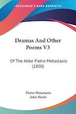 Dramas And Other Poems V3