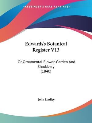 Edwards's Botanical Register V13