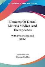 Elements Of Dental Materia Medica And Therapeutics