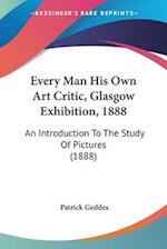 Every Man His Own Art Critic, Glasgow Exhibition, 1888