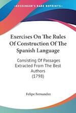 Exercises On The Rules Of Construction Of The Spanish Language