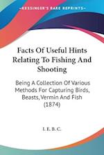 Facts Of Useful Hints Relating To Fishing And Shooting