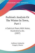Fashion's Analysis Or The Winter In Town, Part 1