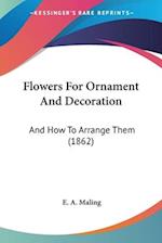 Flowers For Ornament And Decoration