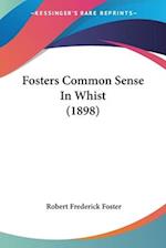 Fosters Common Sense In Whist (1898)