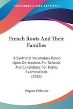 French Roots And Their Families