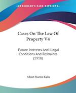 Cases On The Law Of Property V4