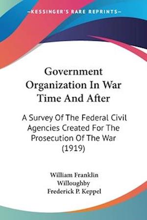 Government Organization In War Time And After