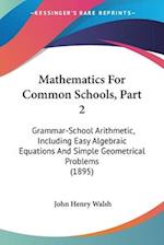 Mathematics For Common Schools, Part 2