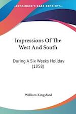 Impressions Of The West And South