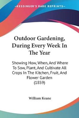 Outdoor Gardening, During Every Week In The Year